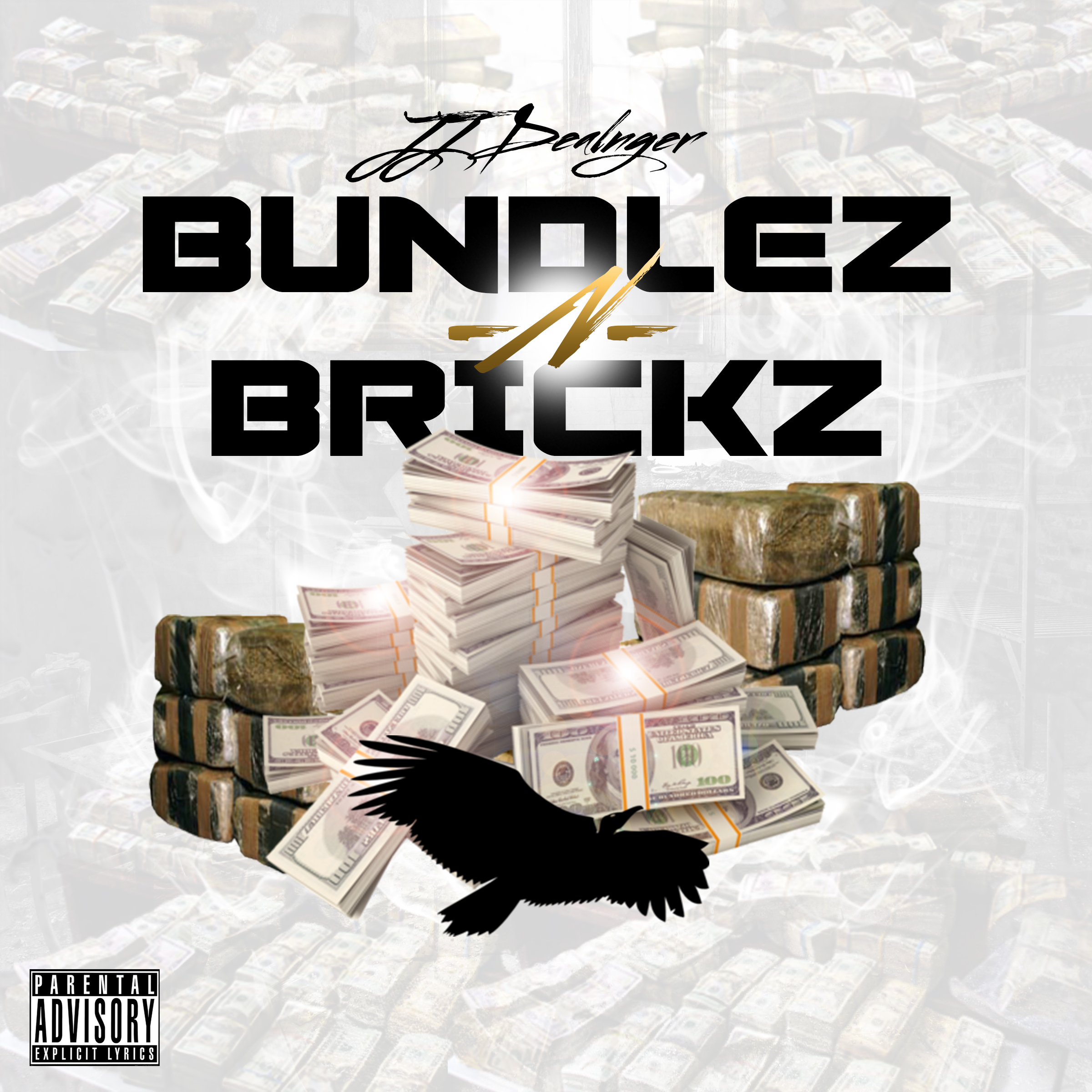 @JJDealnger Bundlez N Brickz (Clean & Dirty)